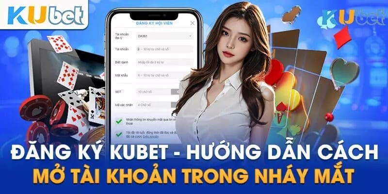 Cách thức đăng ký KUBET bằng điện thoại